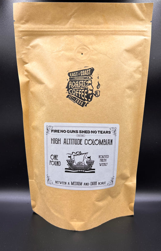 1 lb Fire No Guns Shed No Tears - PREMIUM SPECIALTY COFFEE