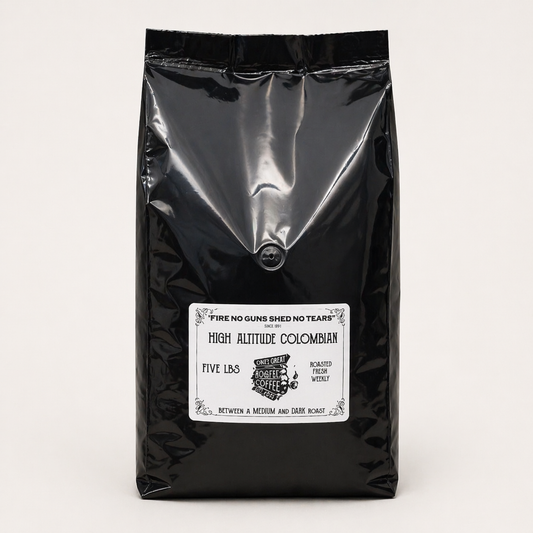 5 lbs Fire No Guns Shed No Tears - PREMIUM SPECIALTY COFFEE